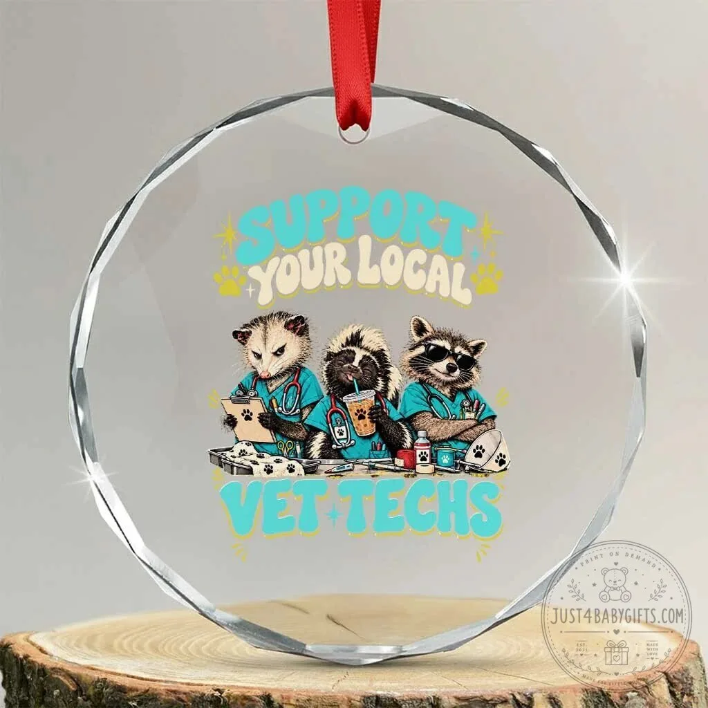 Support Your Local Vet Techs Opossum Skunk Raccoon Crystal Glass Ornament